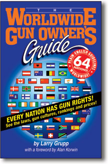 The Worldwide Gun Owner's Guide